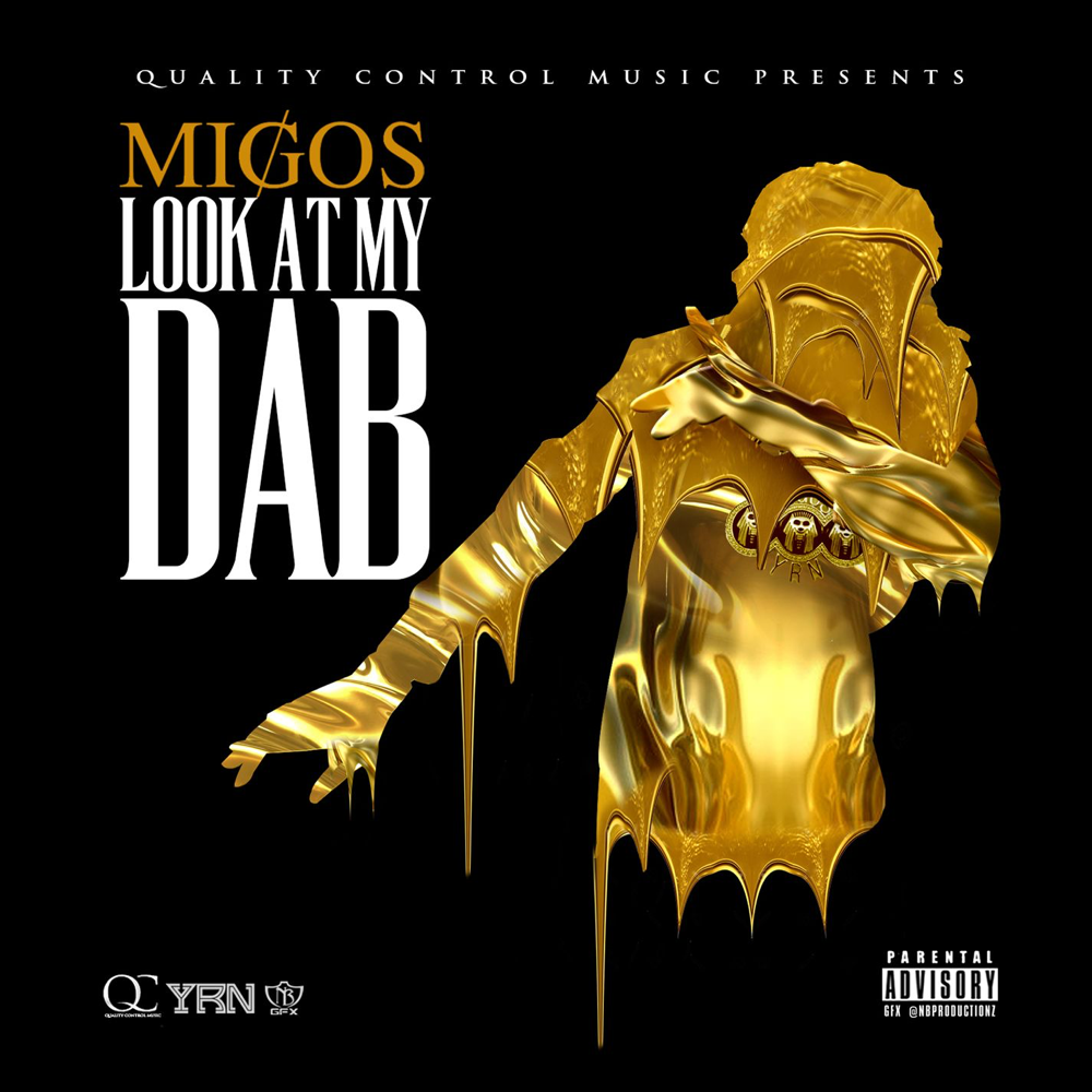 Album cover art for "Look at My Dab" by Migos