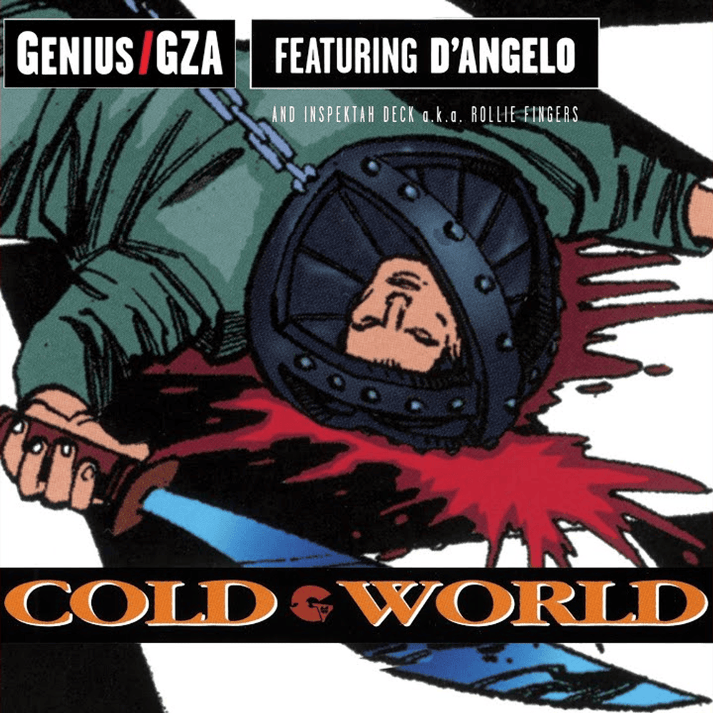 Album cover art for "Cold World (RZA Mix)" by GZA & Inspectah Deck & D’Angelo