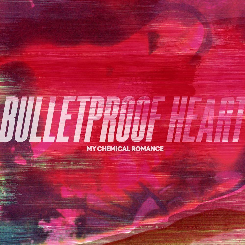 Album cover art for "Bulletproof Heart" by My Chemical Romance