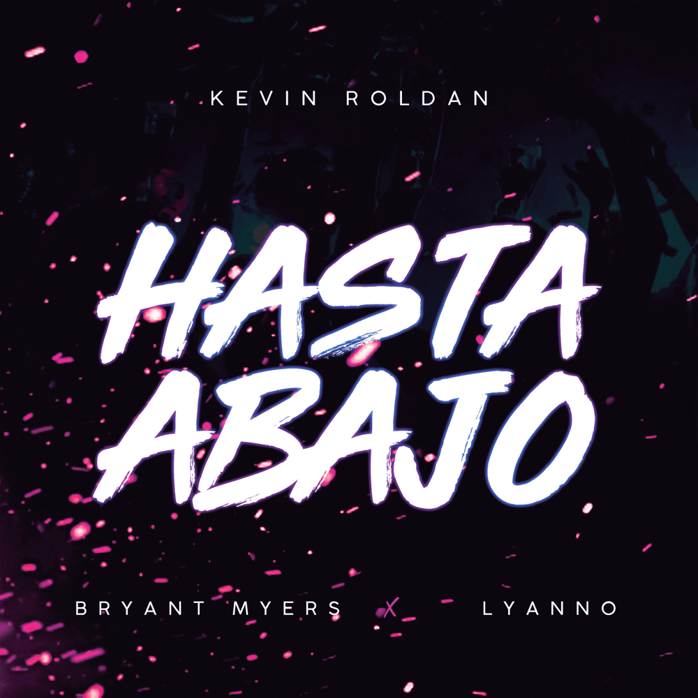 Hasta Abajo by KEVIN ROLDAN