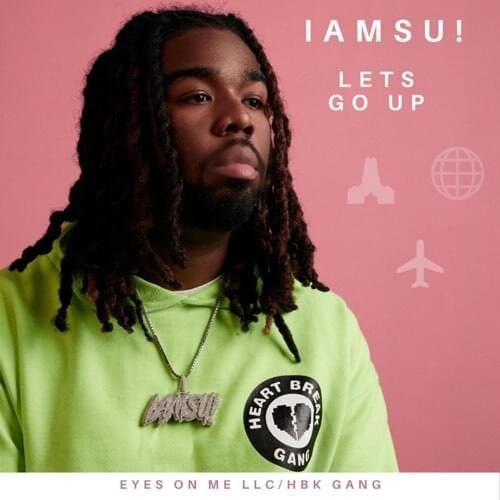 Album cover art for "Lets Go Up" by Iamsu!