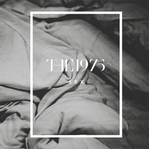 Album cover art for "Sex (EP Version)" by The 1975