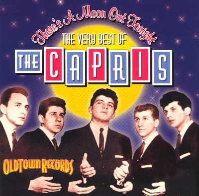 Album cover art for "There’s a Moon Out Tonight" by The Capris