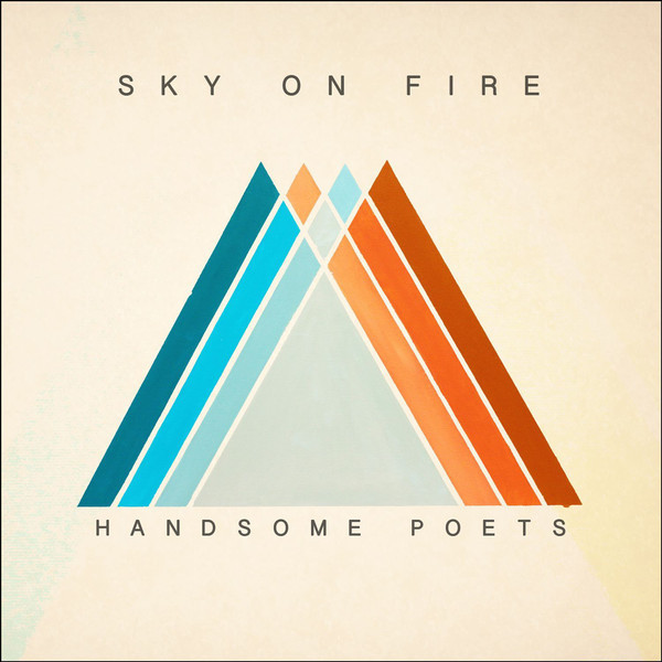 Album cover art for "Sky On Fire" by Handsome Poets