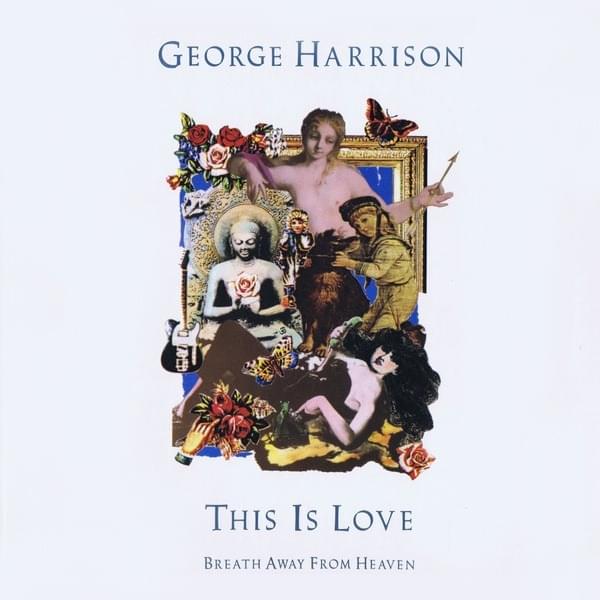Album cover art for "Breath Away From Heaven" by George Harrison