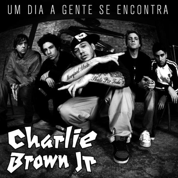Album cover art for "Um Dia a Gente se Encontra" by Charlie Brown Jr.