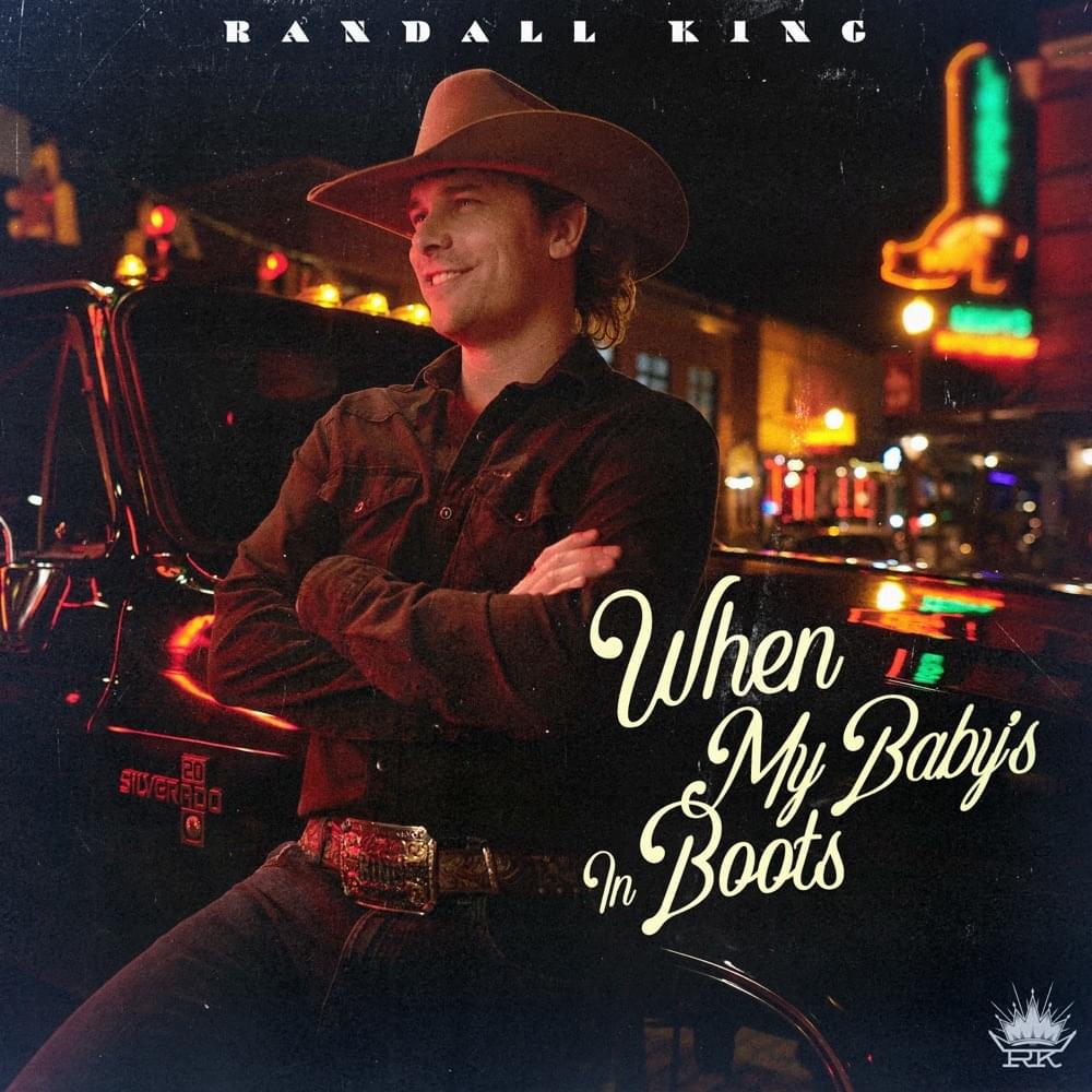 Album cover art for "When My Baby’s In Boots" by Randall King