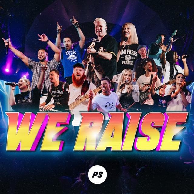 Album cover art for "We Raise (Live)" by Planetshakers
