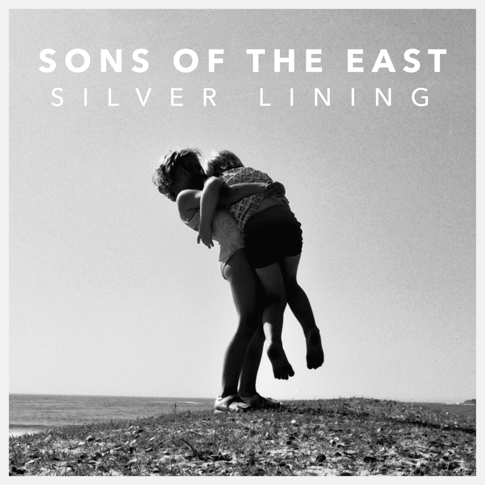 Album cover art for "Silver Lining" by Sons Of The East