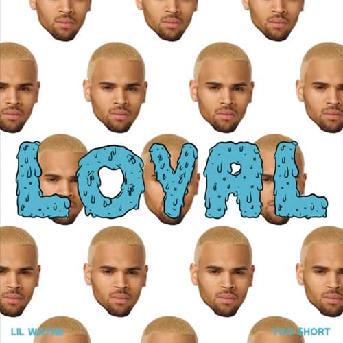 Album cover art for "Loyal (West Coast Version)" by Chris Brown