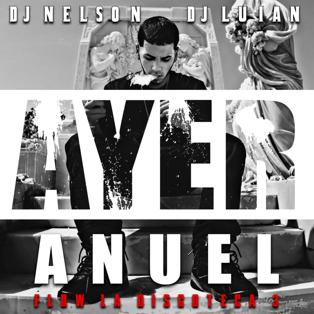 Ayer by DJ Nelson