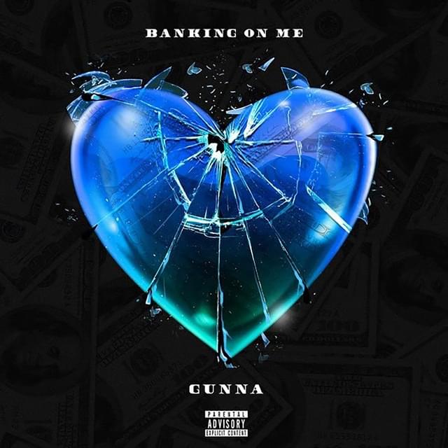 Album cover art for "Banking On Me" by Gunna