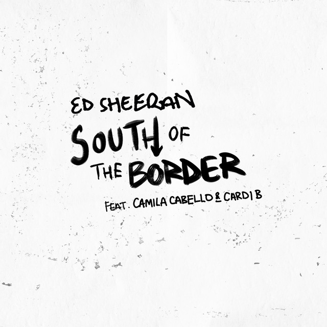 Album cover art for "South of the Border" by NOW That’s What I Call Music! & Camila Cabello & Cardi B