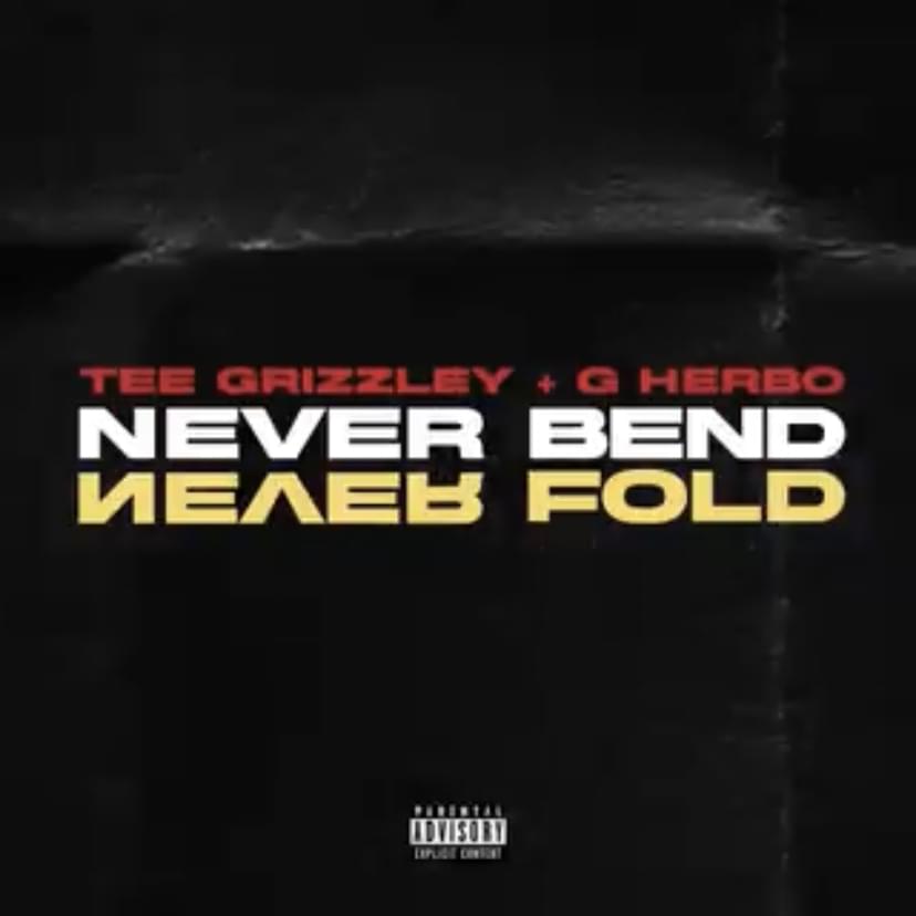 Album cover art for "Never Bend Never Fold" by Tee Grizzley