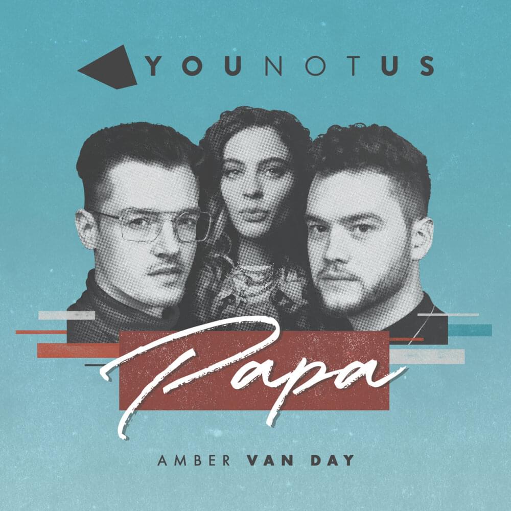 Papa by YouNotUs