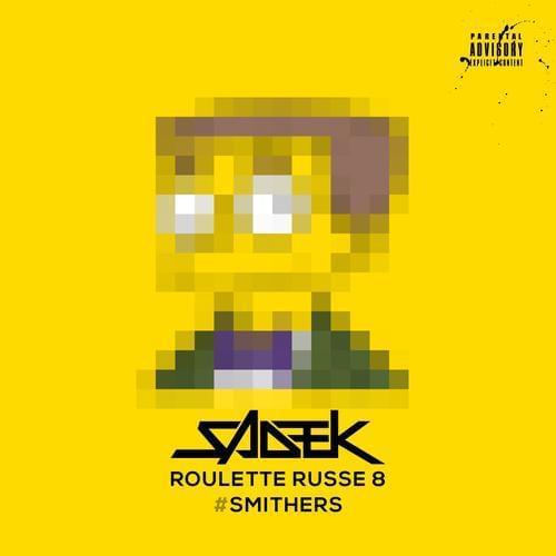 Album cover art for "Roulette russe 8 #Smithers" by Sadek