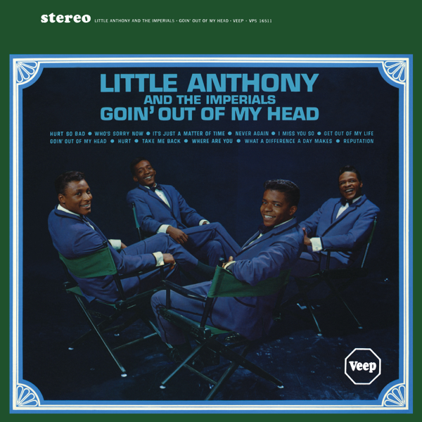 Goin’ Out of My Head by Little Anthony & The Imperials