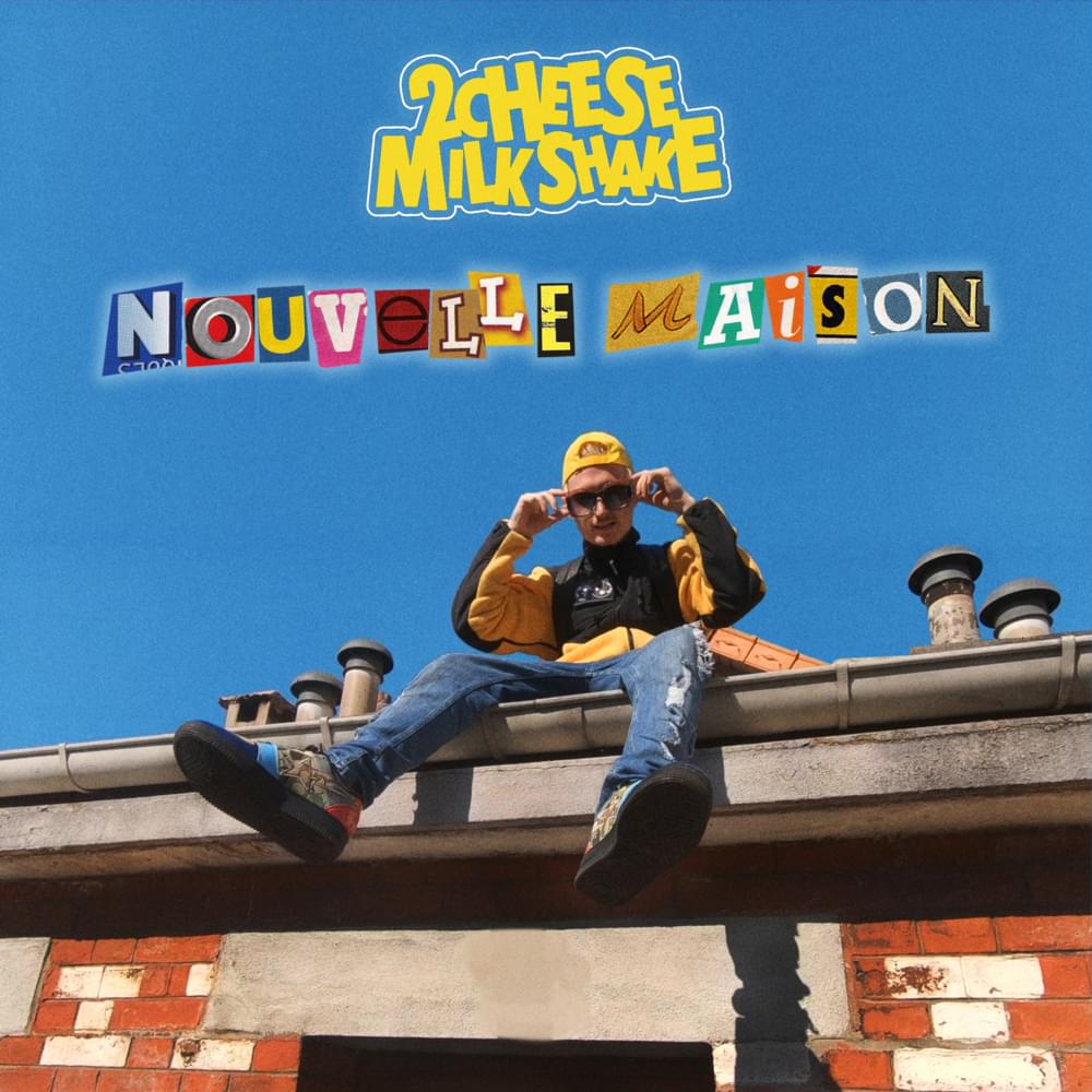 Album cover art for "Nouvelle maison" by 2CheeseMilkShake