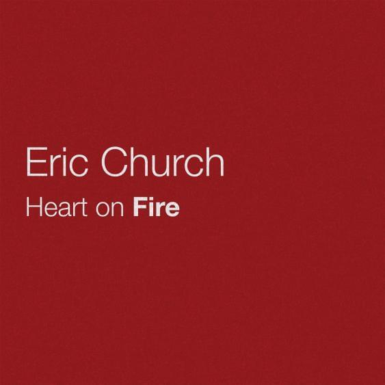 Album cover art for "Heart on Fire" by Eric Church