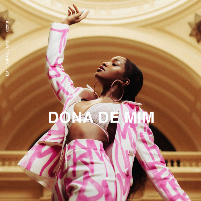 Dona de Mim by IZA