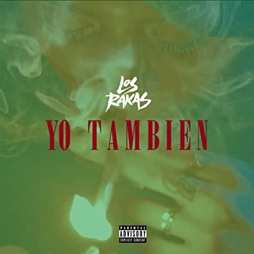 Yo También by Los Rakas