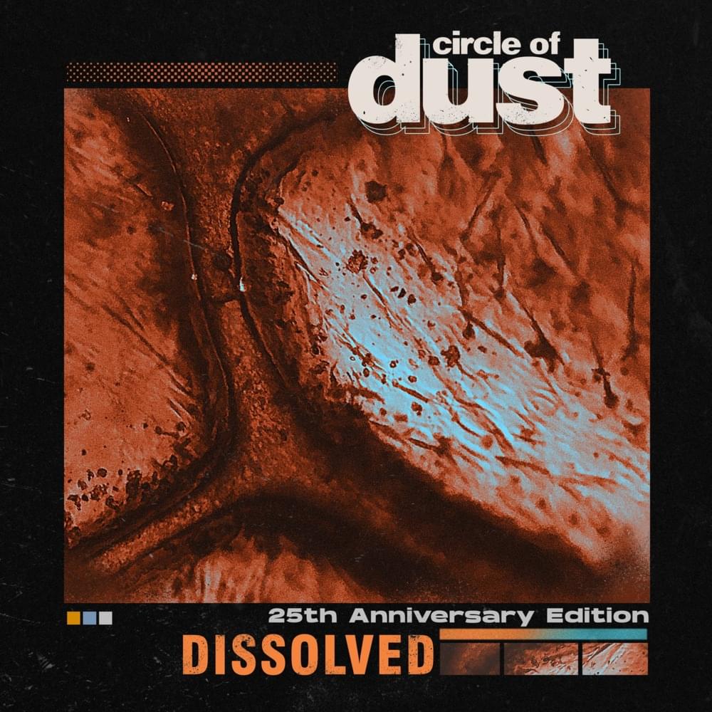 Album cover art for "Dissolved" by Circle of Dust