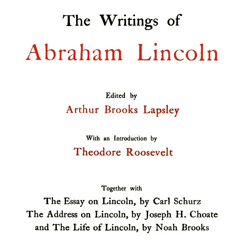 The Papers And Writings Of Abraham Lincoln-VOL. II (Chap. 8.7) by Abraham Lincoln
