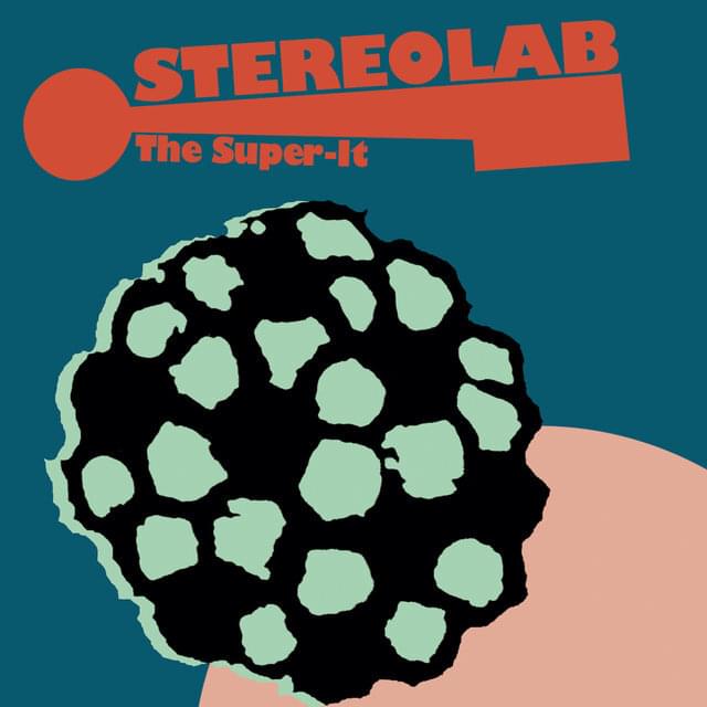 Album cover art for "The Super It" by Stereolab