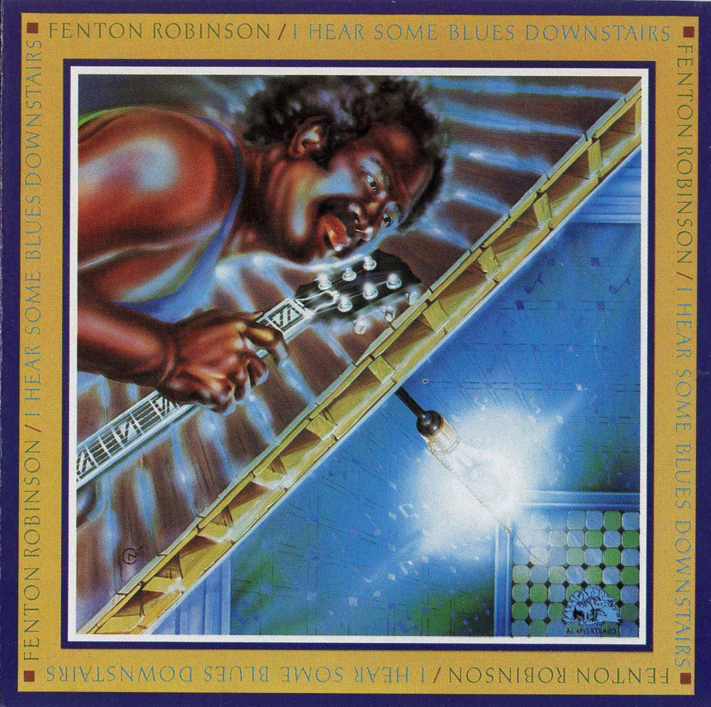 I Hear Some Blues Downstairs by Fenton Robinson