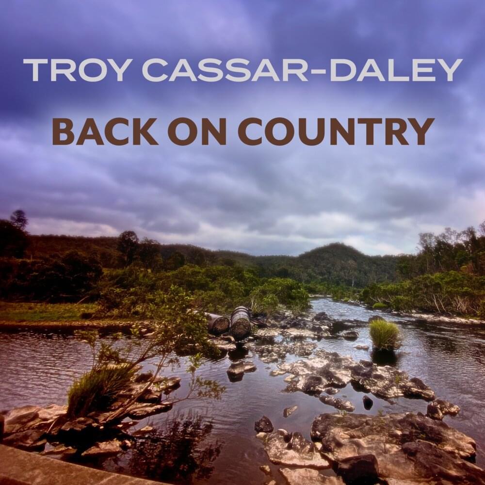 Album cover art for "Back On Country" by Troy Cassar-Daley