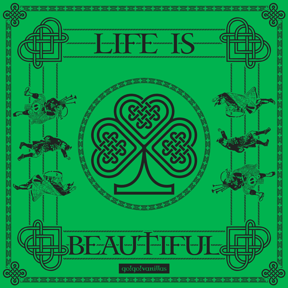 Life Is Beautiful by ​go!go!vanillas