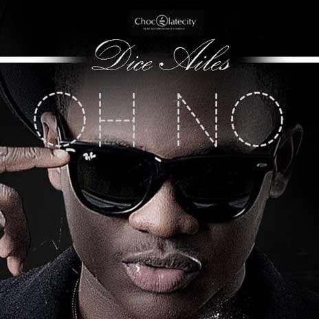 Oh No by Dice Ailes