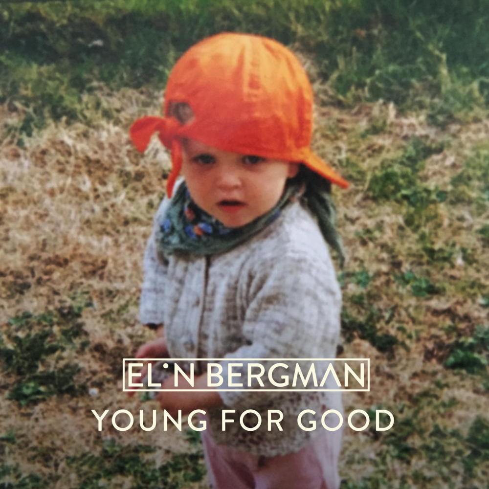 Young For Good by Elin Bergman