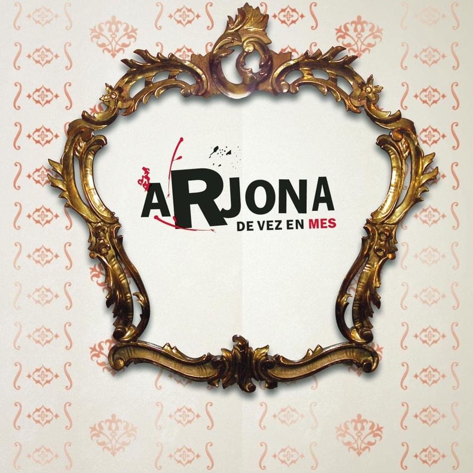 Album cover art for "De Vez En Mes" by Ricardo Arjona