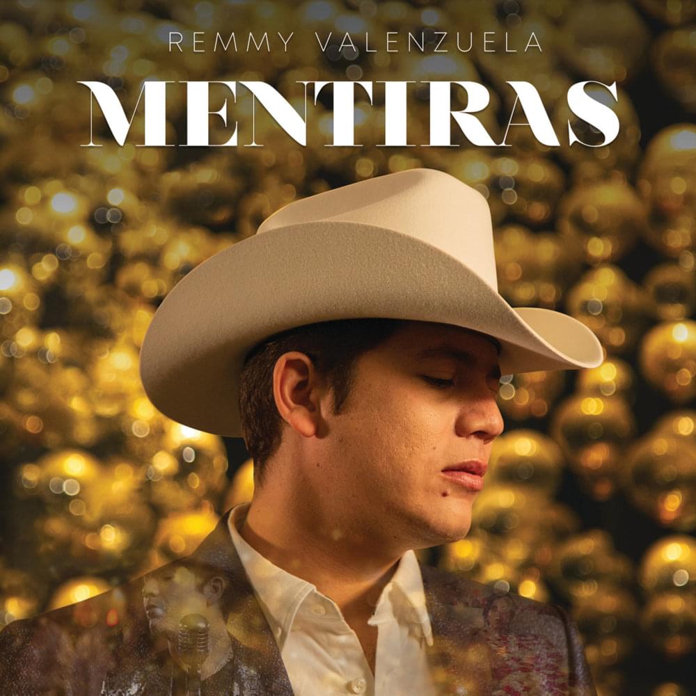 Album cover art for "Mentiras" by Remmy Valenzuela
