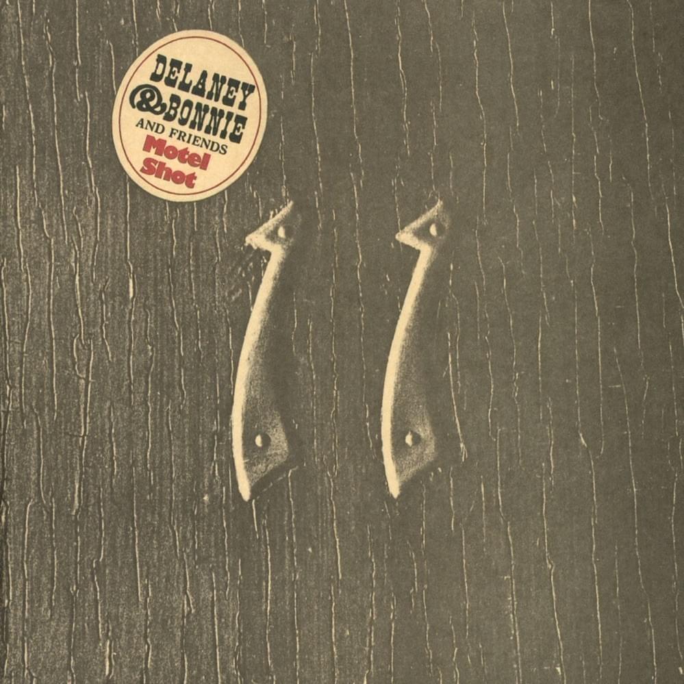 Never Ending Song of Love by Delaney & Bonnie