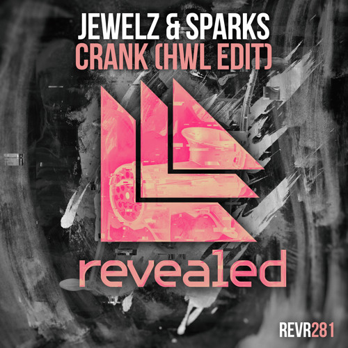 Album cover art for "Crank (HWL Edit)" by Revealed Recordings