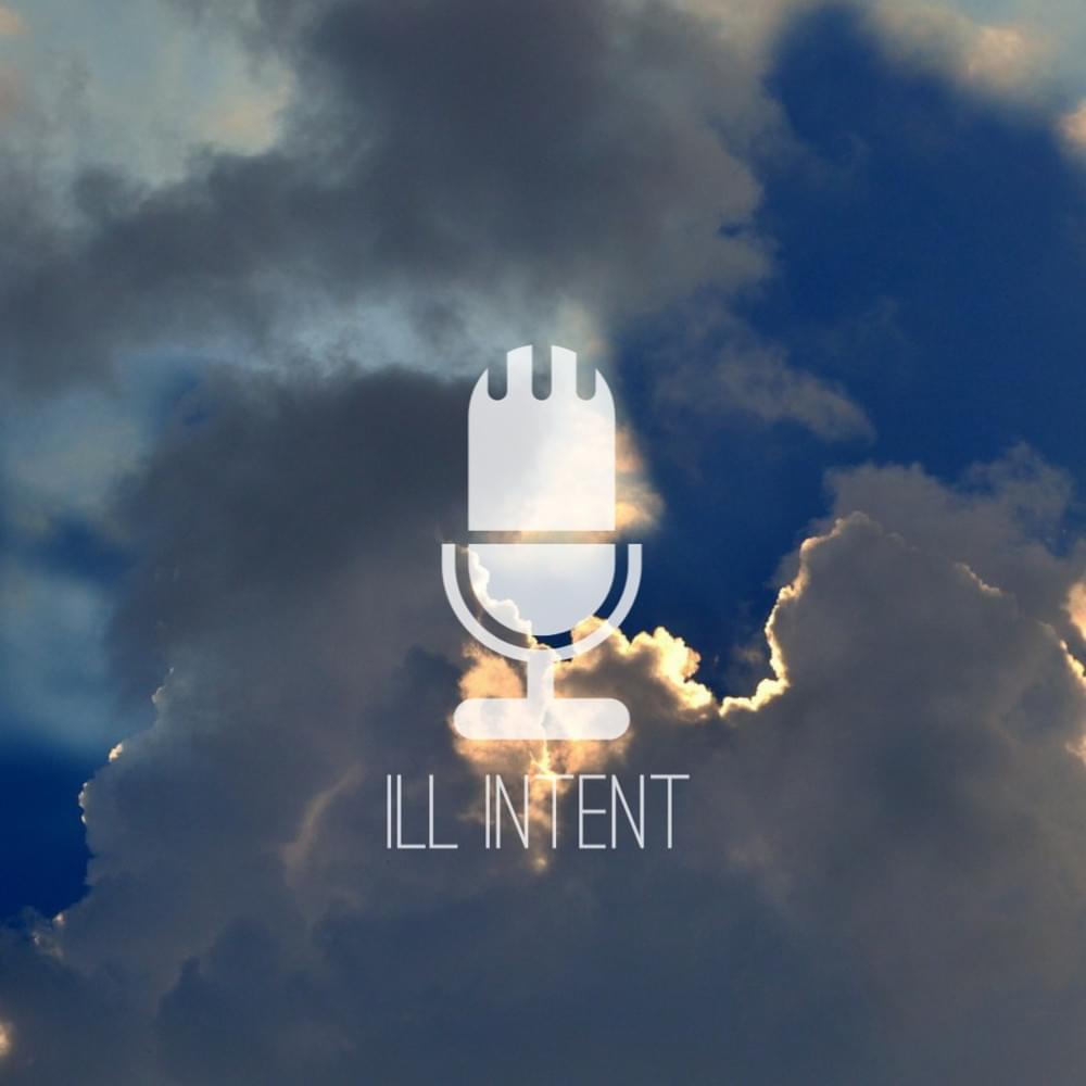 Chillin’ by Ill Intent