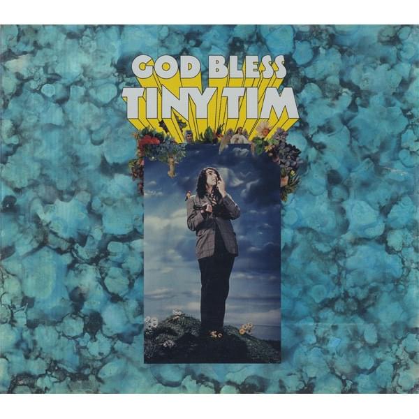 Cover image for God Bless Tiny Tim: The Complete Reprise Studio Masters... And More