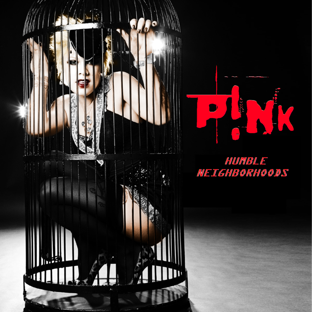 Album cover art for "Humble Neighborhoods" by P!nk