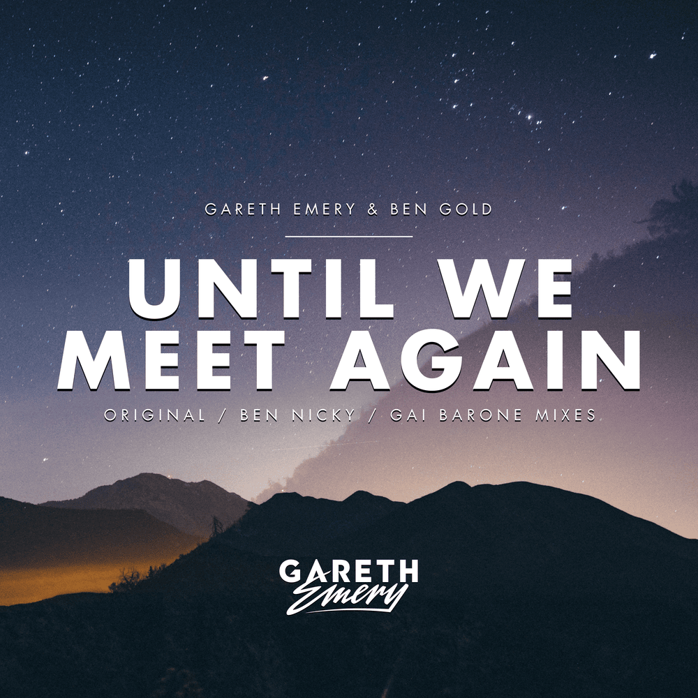 Album cover art for "Until We Meet Again" by Gareth Emery & Ben Gold