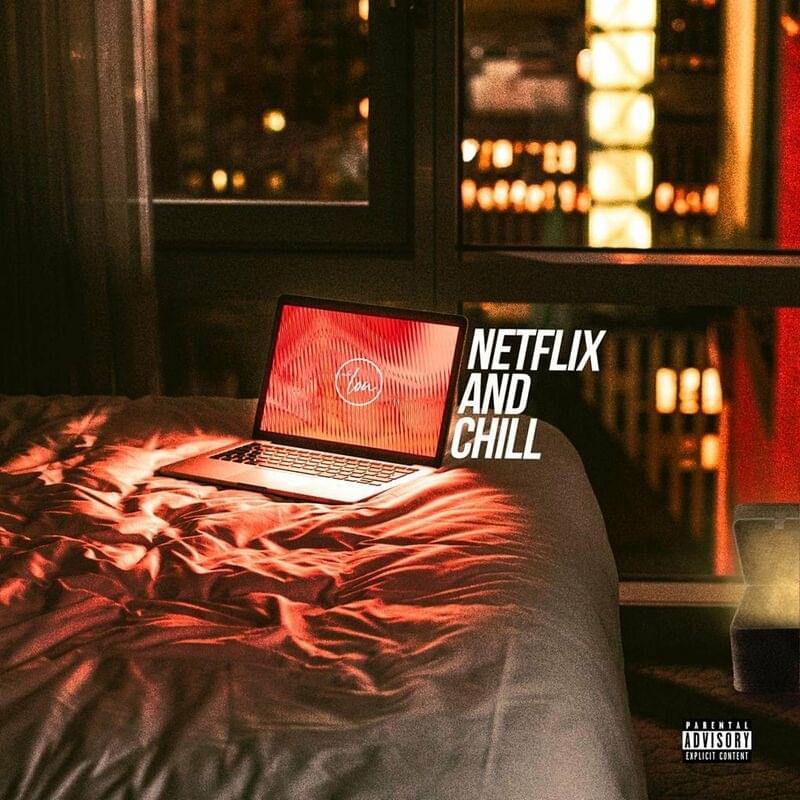 Album cover art for "Netflix and Chill" by ​mademoiselle lou