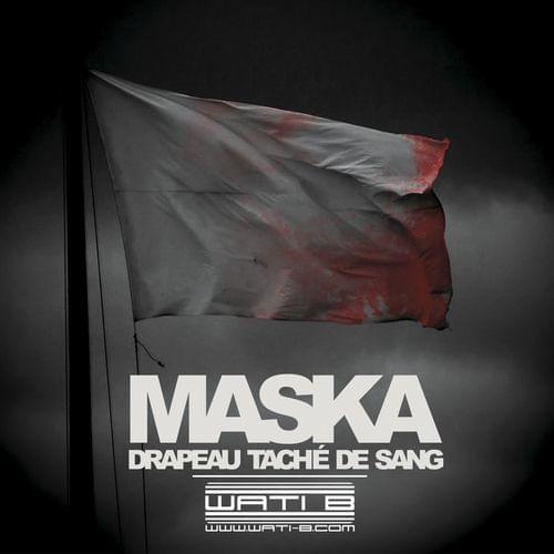 Album cover art for "Drapeau t�ch� de sang" by Maska