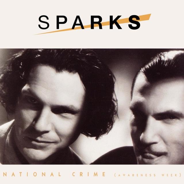 Album cover art for "National Crime Awareness Week" by Sparks
