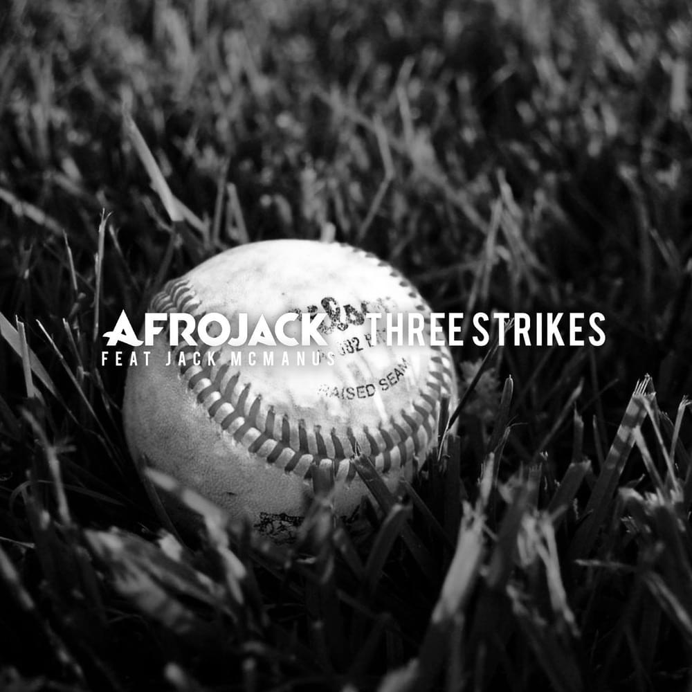 Album cover art for "Three Strikes" by AFROJACK & Jack McManus