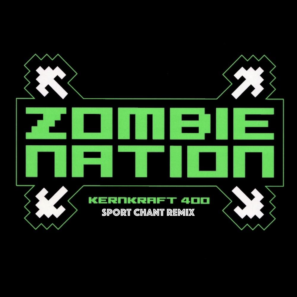 Album cover art for "Kernkraft 400 (Sport Chant Stadium Mix)" by Zombie Nation