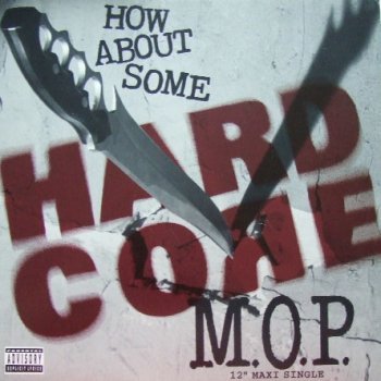 How About Some Hardcore by M.O.P.