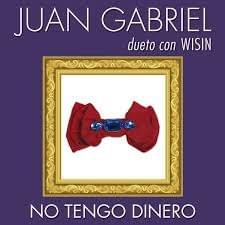 Album cover art for "No Tengo Dinero" by Juan Gabriel