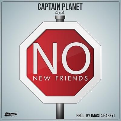 Album cover art for "No New Friends" by Captain Planet (4x4)