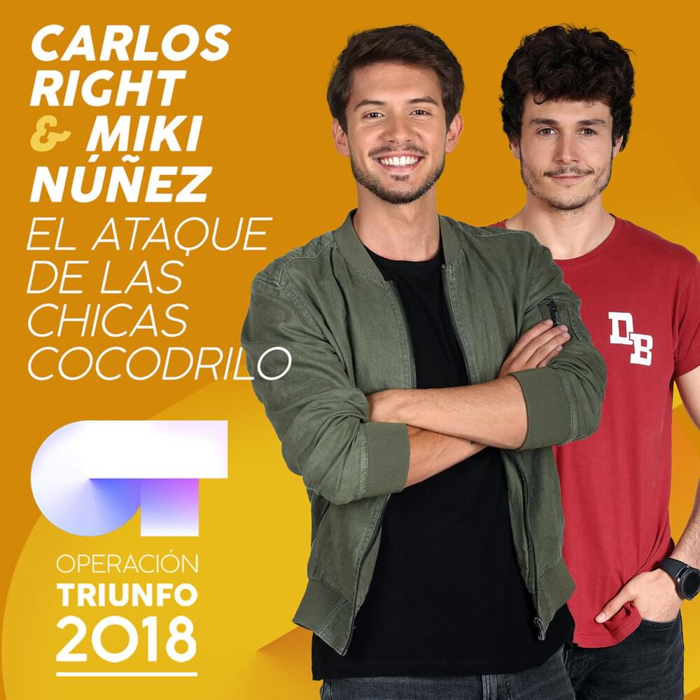 El Ataque De Las Chicas Cocodrilo by Operación Triunfo 2018